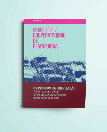 Cooperativismo de Plataforma: os perigos da uberização