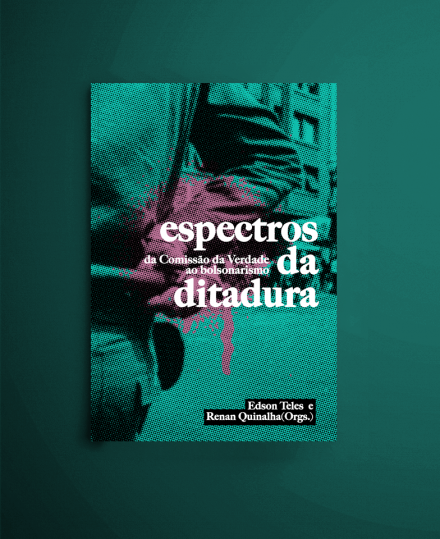 Espectros da ditadura: da Comissão da Verdade ao bolsonarismo